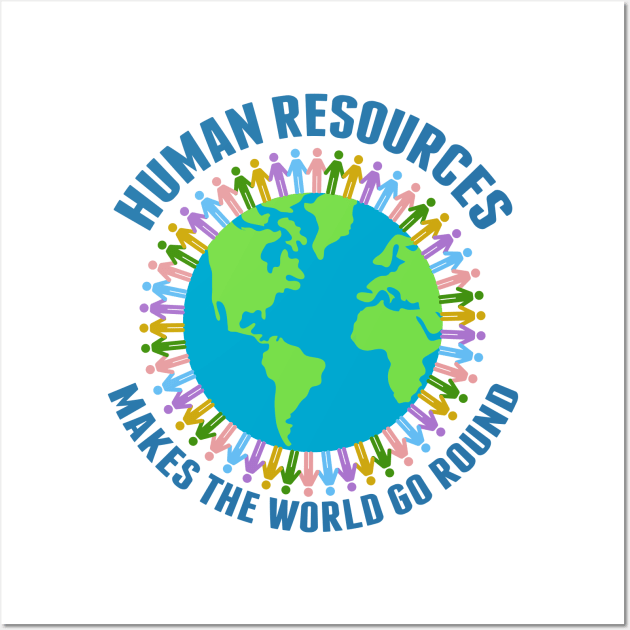 Beautiful Human Resources World Wall Art by epiclovedesigns